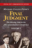 Final Judgment - The Missing Link In The JFK Assassination Conspiracy - Volumes 1 & 2