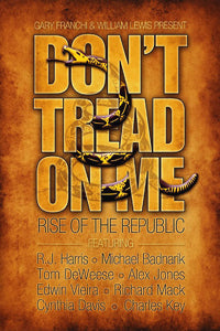 Don't Tread On Me: Rise of The Republic