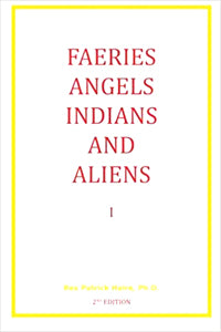 Faeries, Angels, Indians And Aliens