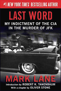Last Word: My Indictment of The CIA In The Murder of JFK