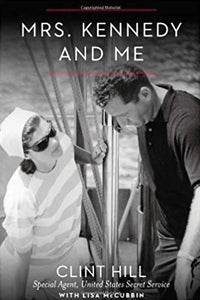 Mrs. Kennedy And Me: An Intimate Memoir