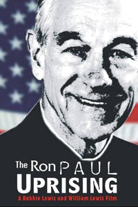 The Ron Paul Uprising