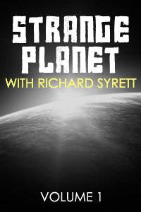 Strange Planet w.Richard Syrett Vol.1 CD