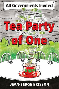 Tea Party of One: All Governments Invited