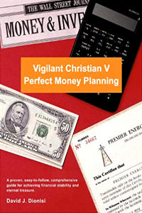 Vigilant Christian V: Perfect Money Planning