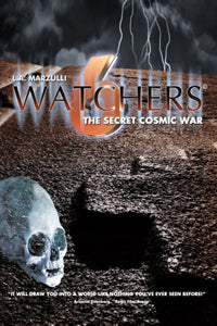 Watchers 6: The Secret Cosmic War